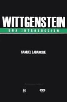wittgenstein: una introduccion-samuel cabanchik-9789876310543