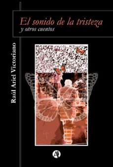 el sonido de la tristeza (ebook)-raúl a. victoriano-9789877119343