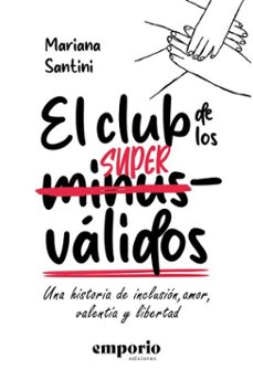 el club de los supervalidos (ebook)-mariana santini-9789877893243