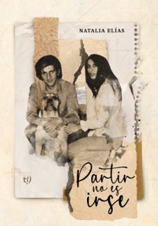 partir no es irse (ebook)-natalia roxana elías-9789878246543