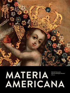 materia americana (ebook)-gabriela siracusano-agustina rodriguez romero-9789878359243