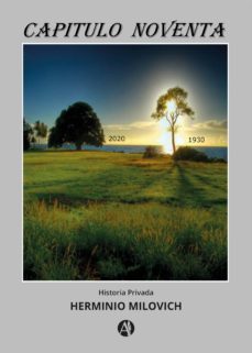 capitulo noventa (ebook)-herminio milovich-9789878712543