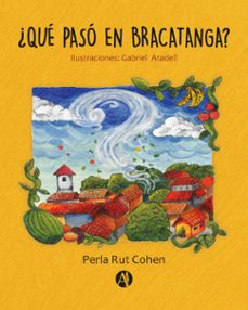 ¿que paso en bracatanga? (ebook)-perla rut cohen-9789878744643