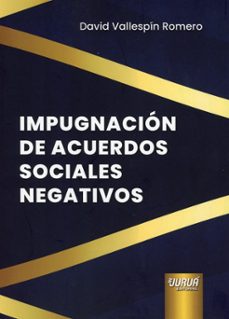 impugnación de acuerdos sociales negativos-david vallespin romero-9789899315143