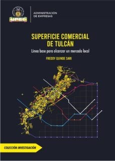 superficie comercial de tulcán (ebook)-freddy richard quinde sari-9789942914743