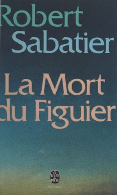 la mort du figuier (ebook)-robert sabatier-9791037625243