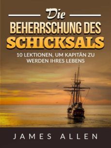 die beherrschung des schicksals (ubersetzt) (ebook)-james allen-9791221324143