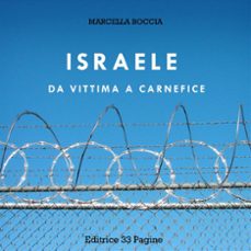 israele: da vittima a carnefice (ebook)-9791222471143