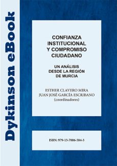 confianza institucional y compromiso ciudadano. un analisis desde la region de murcia (ebook)-esther clavero mira-9791370065843