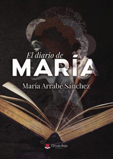 el diario de maria-maria arrabe sanchez-9791370351243