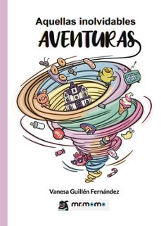 aquellas inolvidables aventuras-vanesa guillen fernandez-9791387523343