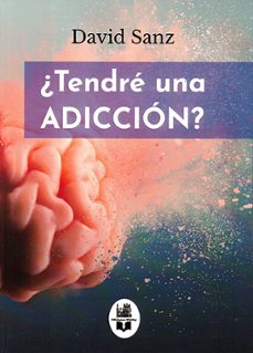 ¿tendre una adiccion?-david sanz-9791387582043