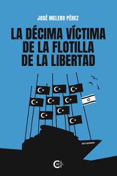 la decima victima de la flotilla de la libertad (ebook)-9791387602543