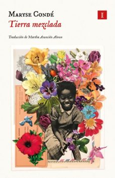 tierra mezclada (ebook)-maryse condé-9791387641443