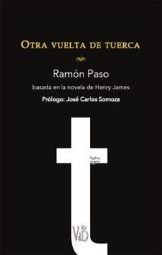otra vuelta de tuerca-ramon paso-henry james-9791387644543