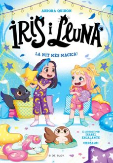 Iris i Lluna: cuidadores d'animalets màgics