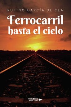 ferrocarril hasta el cielo (ebook)-rufino garcía de cea-9791387717643