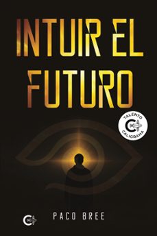 intuir el futuro (ebook)-paco bree-9791387826543