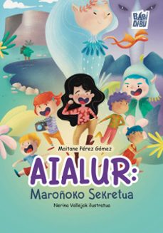 aialur: maroñoko sekretua-maitane perez gomez-9791387982843