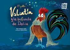 el gallo valentin y la bufanda de delia-enzo cartisano-9791388050343