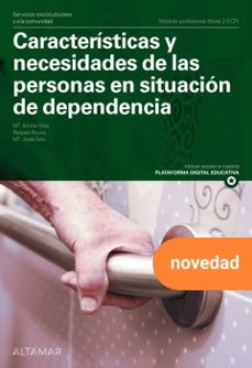 caracteristicas y necesidades de las personas en situacion de dep endencia-maria emilia diaz-raquel reyes-9791388140143