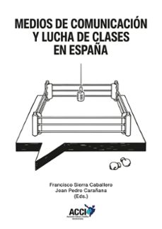 medios de comunicación y lucha de clases en españa-9791388213243