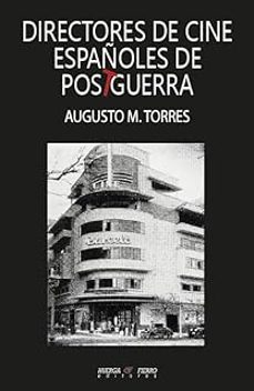 directores de cine españoles de postguerra-augusto m. torres-9791399032543