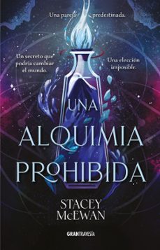 una alquimia prohibida-stacey mcewan-9791399060843