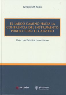 largo camino hacia la coherencia del instrumento público con el c atastro-javier mico giner-9791399165043