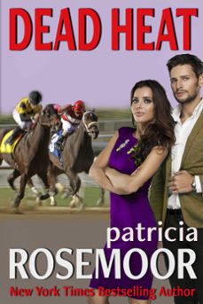 dead heat (ebook)-patricia rosemoor-9798201943943