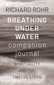 breathing under water companion journal (ebook)-richard rohr-9798217423743