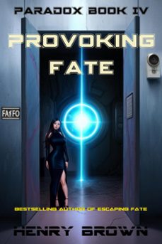 provoking fate (ebook)-henry brown-9798223390343