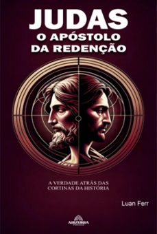 judas o apostolo da redenço (ebook)-luan ferr-9798224856343