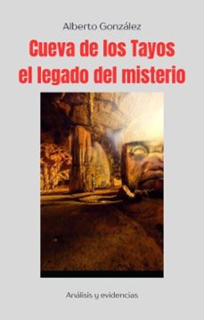 cueva de los tayos: el legado del misterio (ebook)-alberto gonzalez-9798231287543
