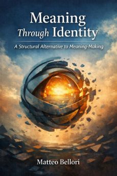 meaning through identity (ebook)-matteo bellori-9798232527143