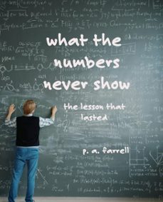 what the numbers never show (ebook)-p. a. farrell-9798232865443