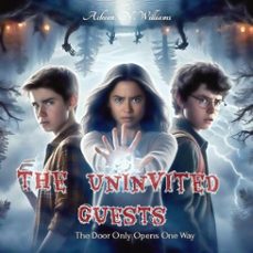 the uninvited guests (ebook)-ackeen. n. williams-9798233336843