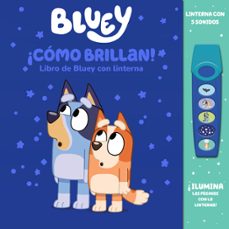¡como brillan! libro de bluey con linterna.-9798384602743