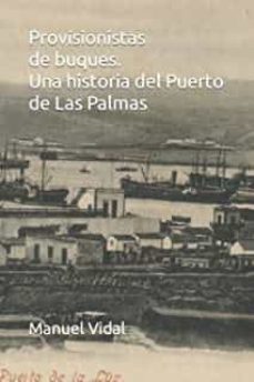 provisionistas de buques. una historia del puerto de las palmas-9798417603143