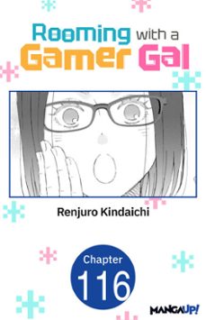 rooming with a gamer gal @116 (ebook)-renjuro kindaichi-9798899232343