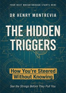 the hidden triggers-henry montrevia-9798905807343