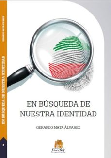en busqueda de nuestra identidad (ebook)-gerardo mata álvarez-9798987637043