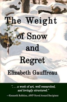 the weight of snow and regret (ebook)-paul stream press llc-elizabeth gauffreau-9798990791343