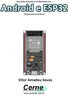 acionando dispositivos via bluetooth com android e esp32 programado em arduino (ebook)-vitor amadeu souza-3410003414853
