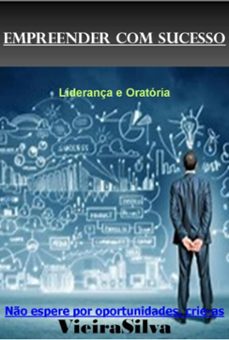 empreender com sucesso - liderança e oratoria (ebook)-3410006284453