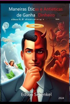 maneiras éticas e antiéticas de ganhar dinheiro (ebook)-edson schenkel-3410006810553