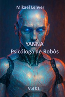 yanna - psicologa de robos (ebook)-mikael lenyer-3410008119753