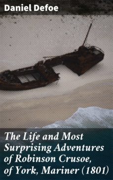 the life and most surprising adventures of robinson crusoe, of york, mariner (1801) (ebook)-daniel defoe-4057664141453