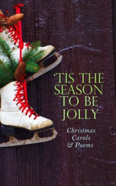 tis the season to be jolly - christmas carols &amp; poems (ebook)-robert louis stevenson-james montgomery-sir walter scott-4057664561053