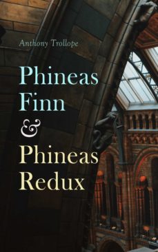 phineas finn &amp; phineas redux (ebook)-anthony trollope-4064066057053